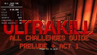 ULTRAKILL All Challenges Guide Prelude and Act 1