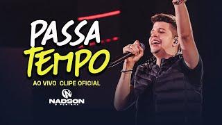 Nadson O Ferinha - Passa Tempo Clipe Oficial