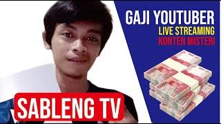 Live Streaming Konten Misteri‼️ Segini Gaji SABLENG TV DARI YOUTUBE 2021