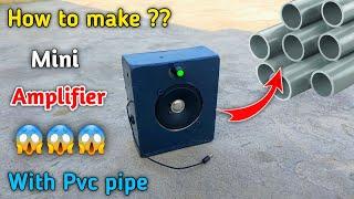 How To Make Mini Speaker With Pvc Pipe At Home  How To Make Mini Amplifier