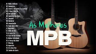 MPB As Melhores - Músicas MPB de Todos os Tempos - Maria Gadú Djavan Anavitória Melim Nando Reis