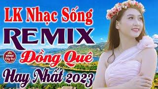 LK Nhạc Sống Bất Hủ 2023 - Trọn Bộ Bolero Ca Nhạc Đồng Quê Remix - Nhạc Sống Thôn Quê Người Mẫu 1m8