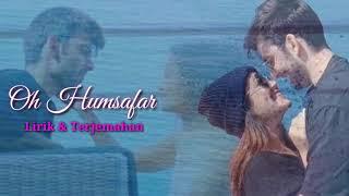 Lagu India Super Romantis Oh Humsafar Lirik Artinya  Lagu Bollywood Terbaru & Populer