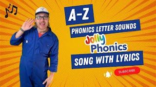 A-Z Phonics Letter Sounds  Jolly Phonics Song With Lyrics  MR BATES CREATES