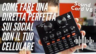 Come fare una diretta perfetta sui social con il tuo cellulare - Sound Card V8  Euro Gala