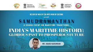 Indias Maritime History Glorious past To Prosperous Future  Anand Narsimhan  #SangamTalks