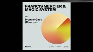 Francis Mercier & Magic System - Premier Gaou Nitefreak Extended Remix