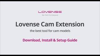 Cam 101   Lovense Cam Extension - Download Installation & Setup Guide