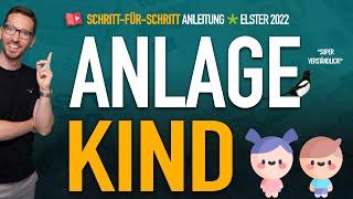 Kind absetzen Anlage Kind 2022 ausfüllen Elster  Steuererklärung 2022 Anlage Kind Elster Tutorial