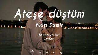 Ateşe Düştüm - Bambaşka Biri Lyrics + English Subtitles eng sub  leyla&kenan LeyKen ep4 song