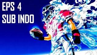 EPISODE 4 EYESHIELD 21 FULL SUB INDO