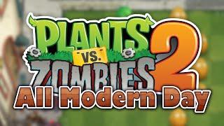 Plants vs Zombies 2 - MODERN DAY All Levels 4K HD