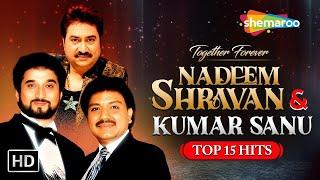 Best of Nadeem Shravan & Kumar Sanu  Sochenge Tumhe Pyar  Kitna Paagal Dil Hai@shemaroojukebox24x7