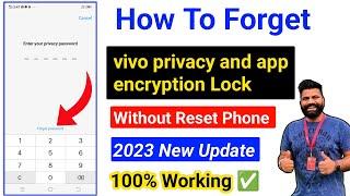 Forget App Lock  Forget privacy and App Encryption Password in vivo Phones  With Backup ? 2023