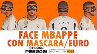 NEW FACE KYLIAN MBAPPE WITH MASK PES 2021 & FOOTBALL LIFE 24  SIDER & CPK #footballlife2024 #mbappe