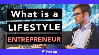 What is a Lifestyle Entrepreneur