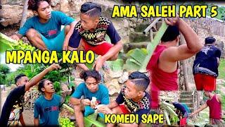 Komedi Sape  Mpanga Kalo Ama Saleh Part 5  FILM LUCU BIMA