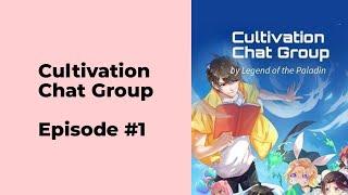 Cultivation Chat Group Episode 1 chapter 1 - 10