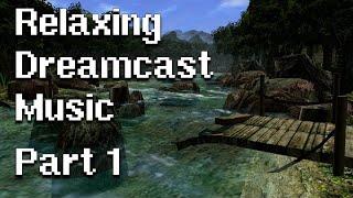 Relaxing Dreamcast Music 100 songs