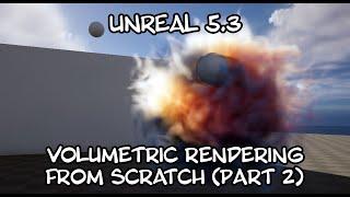 Unreal 5.3 - Making a volumetric ray marching shader from scratch part 2