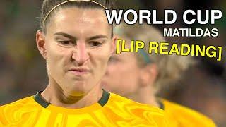 Matildas Lip Reading World Cup