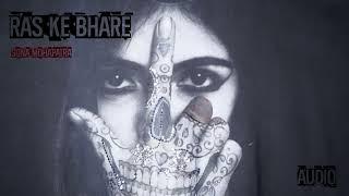 Ras Ke Bhare Song Audio  Sona Mohapatra  Sparsh Agarwal  New Hindi Song 2022  Omgrown Music