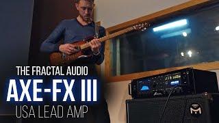 The Fractal Audio Systems Axe-Fx III - USA Lead Based on MesaBoogie MK IV Demo