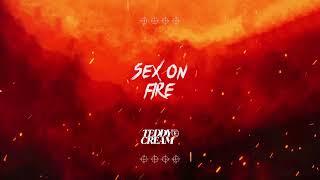 Teddy Cream - Sex On Fire