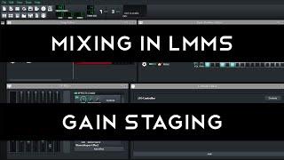Mixing in LMMS 1 Gain Staging