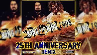 King Of The Ring 1998 25th Anniversary REMIX Something To Wrestle