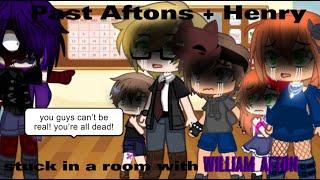 Past Aftons + Henry stuck in a room with future William FNAF Aftons My AU