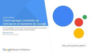 ¿Cómo agregar contenido de noticias en el Asistente de Google?