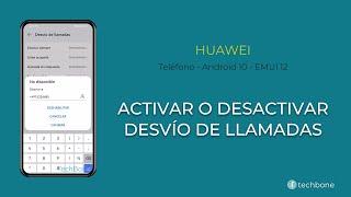 Activar o Desactivar el Desvío de Llamadas - Huawei Android 10 - EMUI 12