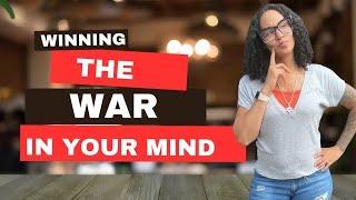 Winning The War In Your Mind