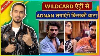 Adnaan Shaikh Wild Card Entry Epic Reaction On Armaan-Kritika Praises Vishal & SLAMS Kataria