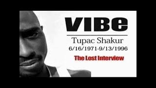 Tupac Shakur - The Lost VIBE Interview 1996