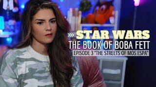 ⭐️ STAR WARS  REACTION ⭐️ THE BOOK OF BOBA FETT  SEASON 1 EPISODE 3 THE STREETS OF MOS ESPA