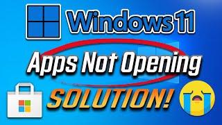 How To Fix Windows 11 Apps Not Opening  Solve Apps Problems