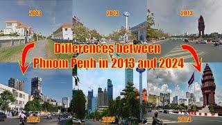 Differences between Phnom Penh in 2013 and 2024