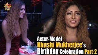 Actor Model Khushi Mukherjees Birthday Celebration Part-2