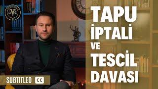 Tapu İptali ve Tescil Davası Altyazılı