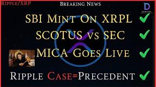 RippleXRP-SBI-Mint On XRPLRipple Ruling=PrecedentSCOTUS vs SECMICA Live Today