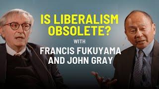 Is Liberalism Dead? Fukuyama vs Gray