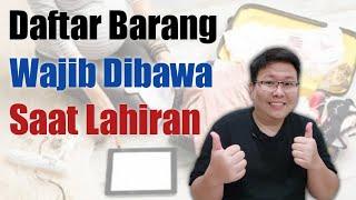 BARANG WAJIB DIBAWA SAAT LAHIRAN - TANYAKAN DOKTER