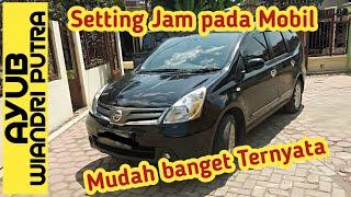 Setting Jam Digital Mobil Nissan Grand Livina tahun 2012