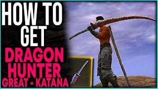 Elden Ring How To Get Dragons Hunter Great Katana - Shadow Of The Erdtree Weapon Guide