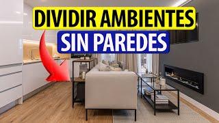 CREATIVIDAD EN LA SEPARACIÓN DE ESPACIOS SIN CONSTRUIR PAREDES  INTERIORISMO