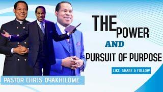 The Power and Pursuit of Purpose Series - Rev. Dr. Chris Oyakhilome DSC DD