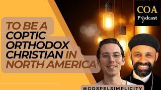 To Be a Coptic Orthodox Christian in North America