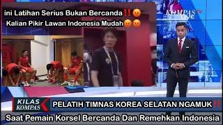 MOMENT MENCEKAM LATIHAN TIMNAS KOREA SELATAN - PELATIH NGAMUK KE PEMAIN KARNA REMEHKAN INDONESIA